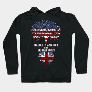 Raised in America with British Roots. Hoodie